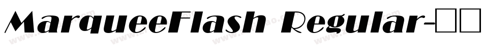 MarqueeFlash Regular字体转换